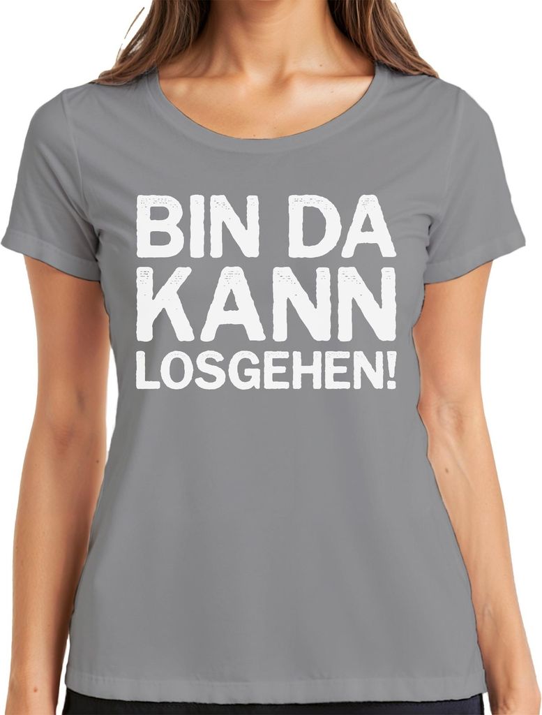 Bin da kann losgehen lustiger Spruch Party Geburtstag Fun Ironie Damen T-Shirt, Grau, 3XL