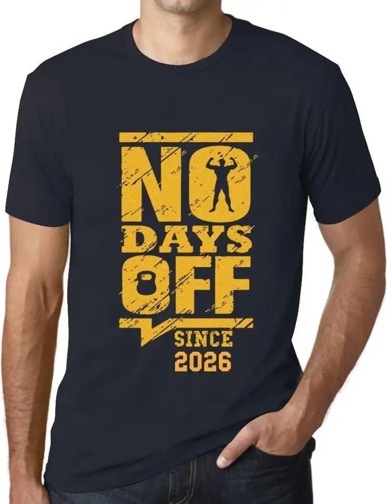 Herren Grafik T-Shirt Keine freien Tage seit 2026 – No Days Off Since 2026 – Öko-Verantwortlich Vintage Jahrgang Kurzarm Lustige Druck Geburtstag