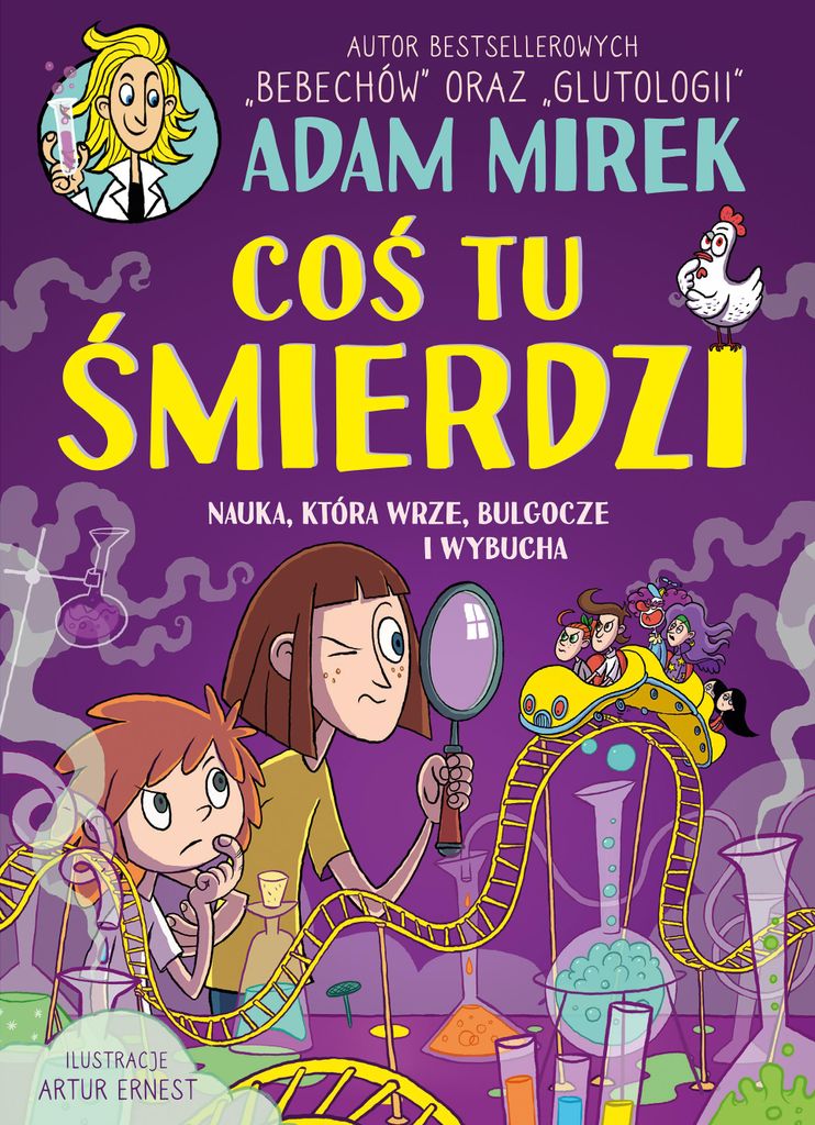 Coś tu śmierdzi. Nauka, która wrze, bulgocze i wybucha