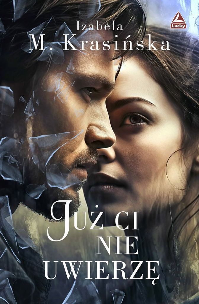 Już Ci Nie Uwierzę