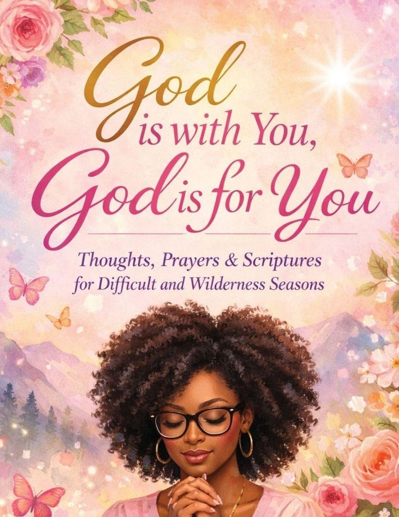 God Is With You, God Is For You