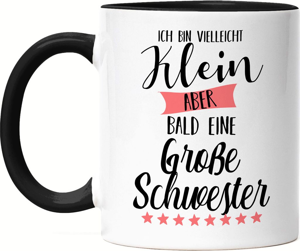 Ich Bin Vielleicht Klein Aber Bald Große Schwester Tasse Schwarz Nachwuchs Schwangerschaft Geschenkidee