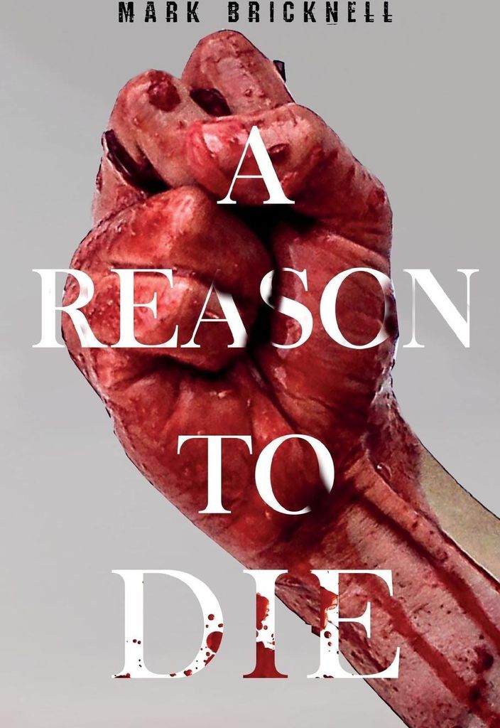 A Reason to Die