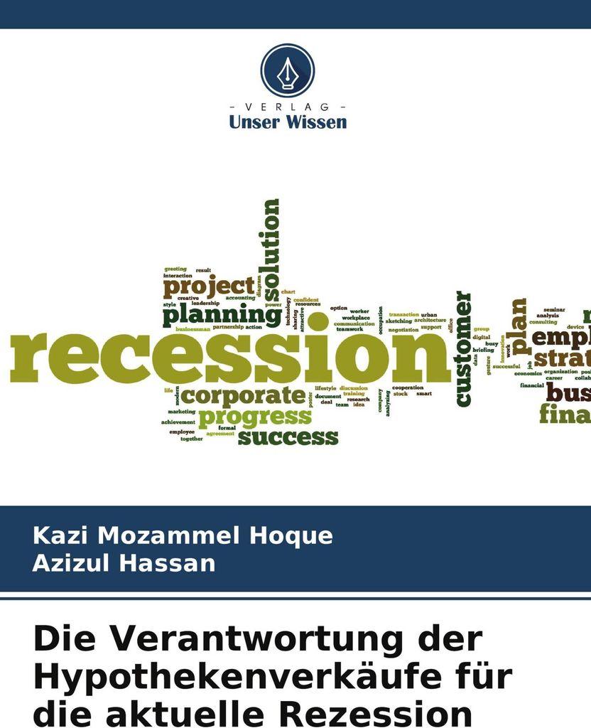 Die Verantwortung der Hypothekenverkäufe für die aktuelle Rezession