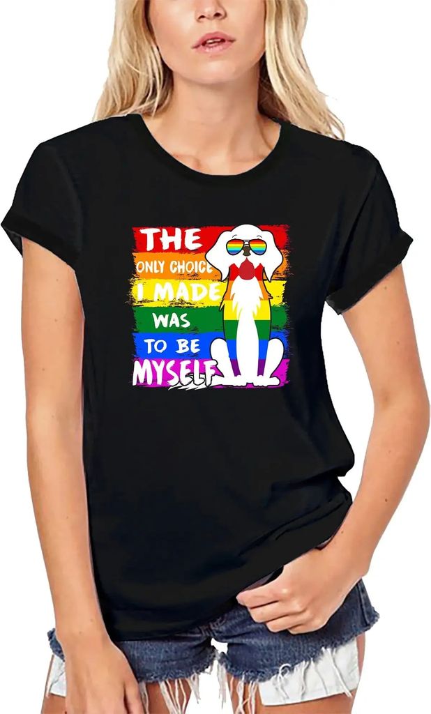 Damen Grafik T-Shirt aus Biobaumwolle Die einzige Entscheidung die ich getroffen habe war ich selbst zu sein - lgbt – The Only Choice I Did Was T...