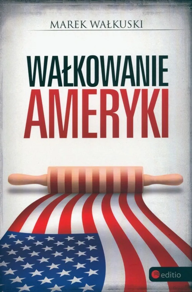 Wałkowanie Ameryki de Marek Wałkuski - Guide Culturel USA en Polonais