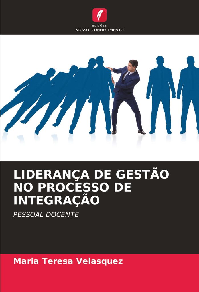 Liderança De Gestão No Processo De Integração