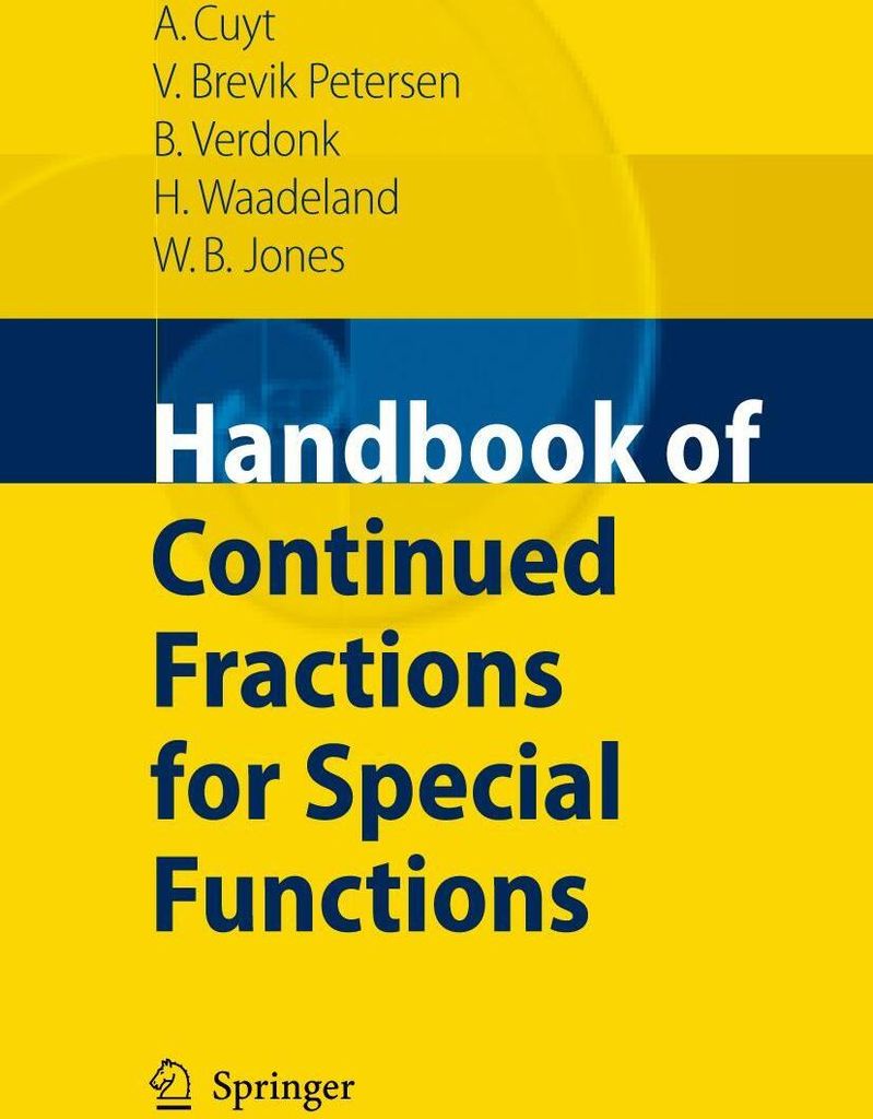 Handbook of Continued Fractions for Special Functions.by Backeljauw, F. New.=