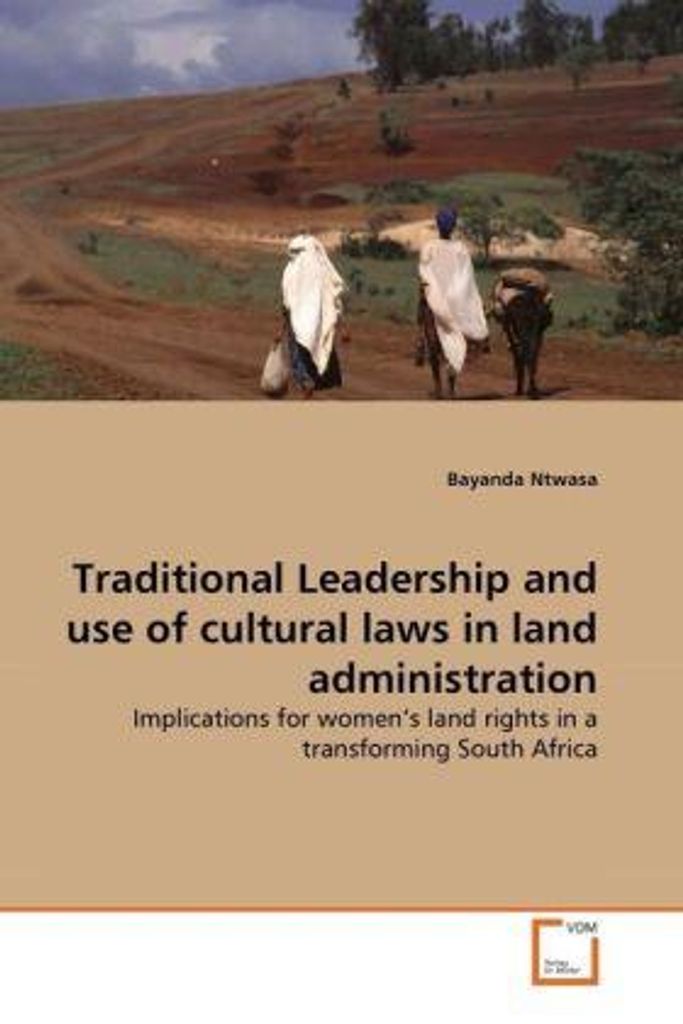 Ntwasa, B: Traditional Leadership and use of cultural laws i