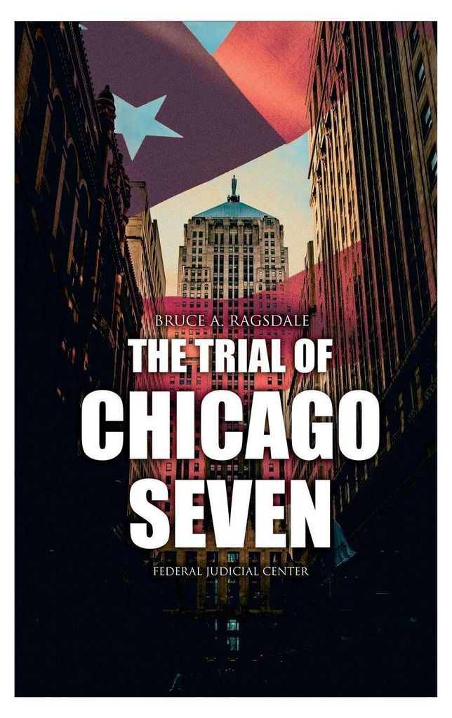 The Trial of Chicago Seven