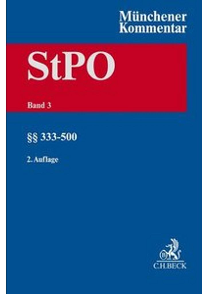 Münchener Kommentar zur Strafprozessordnung Bd. 3: §§ 333-500