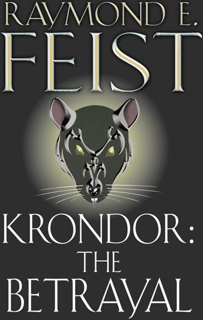 Feist, R: Krondor: The Betrayal