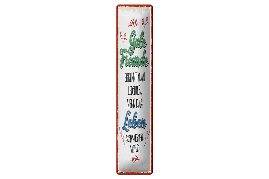 Blechschild Gute Freunde erkennt man leichter wenn, 46x10 cm, Blechschilder