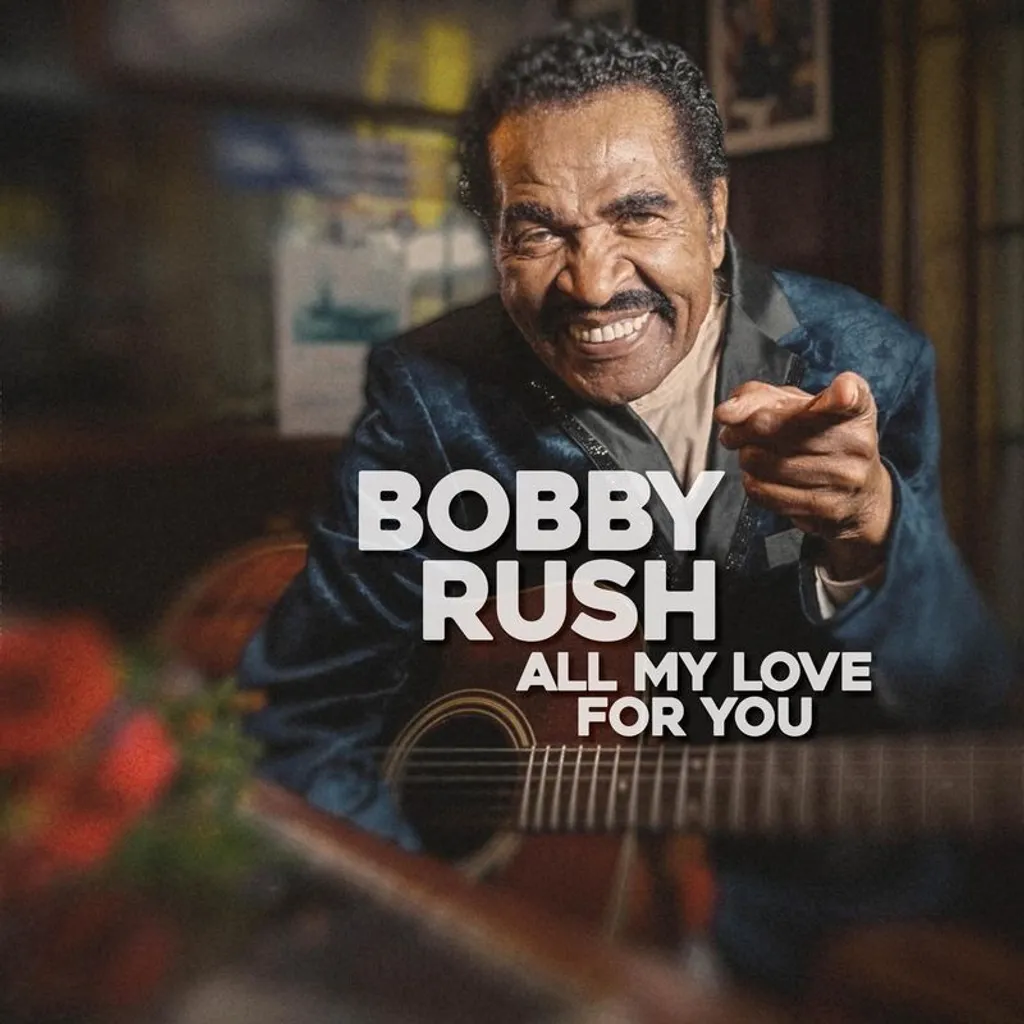 Bobby Rush All My Love For You Vinyle Idéal pour Collectionneur de Blues