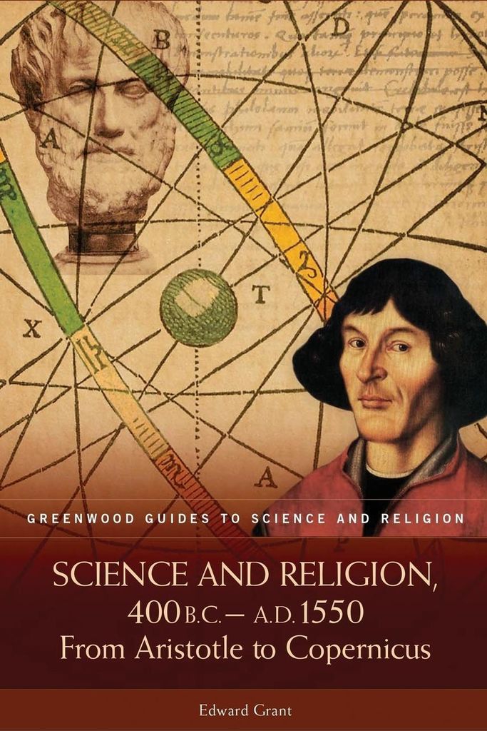 Science and Religion, 400 B.C. to A.D. 1550