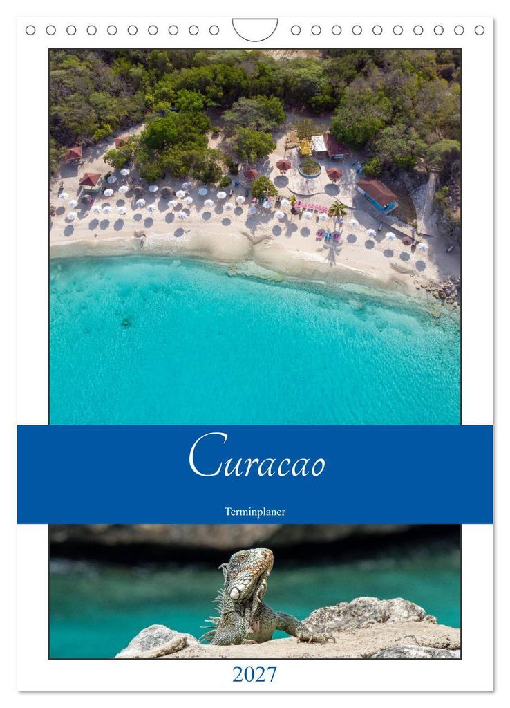 Curacao - Terminplaner (Wandkalender 2027 DIN A4 hoch), CALVENDO Monatskalender
