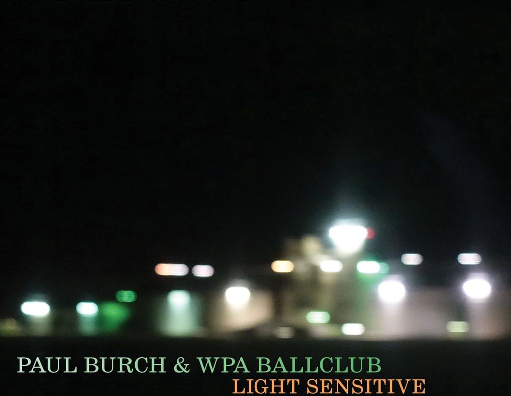 Paul Burch: Light Sensitive (180g)