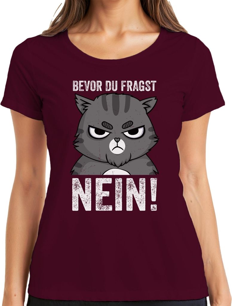 Lustiger Katzen Spruch Bevor du fragst NEIN Mürrische Katze Humor Damen T-Shirt, Burgundy, L