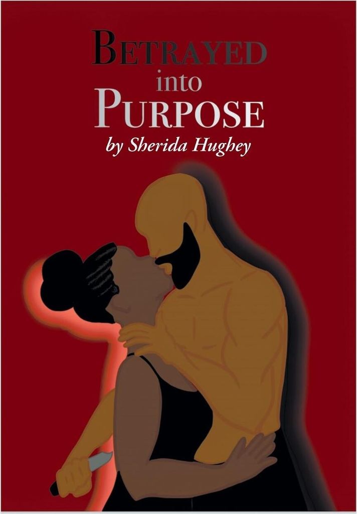 Betrayed into Purpose