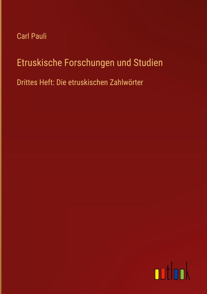 Etruskische Forschungen und Studien