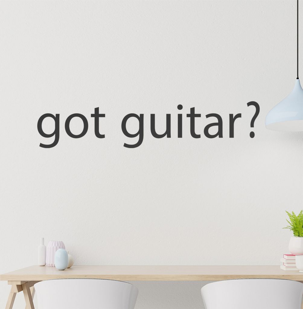 got guitar? Wandtattoo in 6 Größen - Wandaufkleber Wall Sticker - Dekoration, Küche, Wohnzimmer, Schlafzimmer, Badezimmer