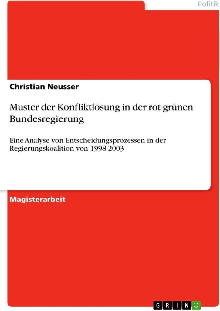 Muster der Konfliktlösung in der rot-grünen Bundesregierung