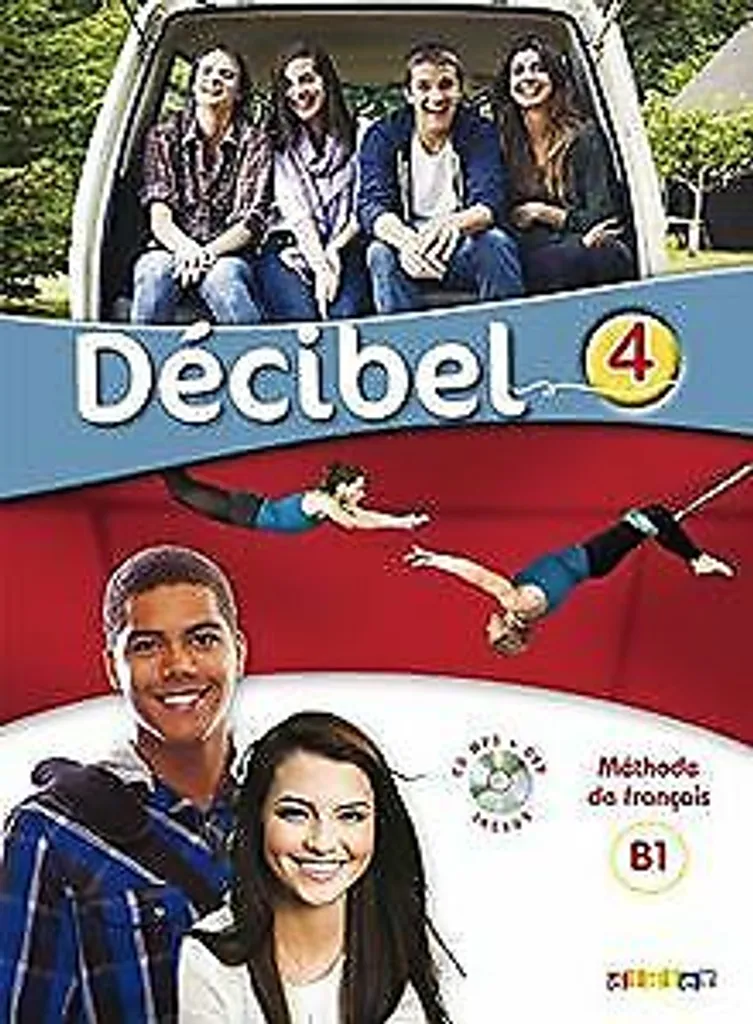 Décibel 4 - Pack Cahier d'exercices multimédia B1 avec CD et DVD FLE - 2