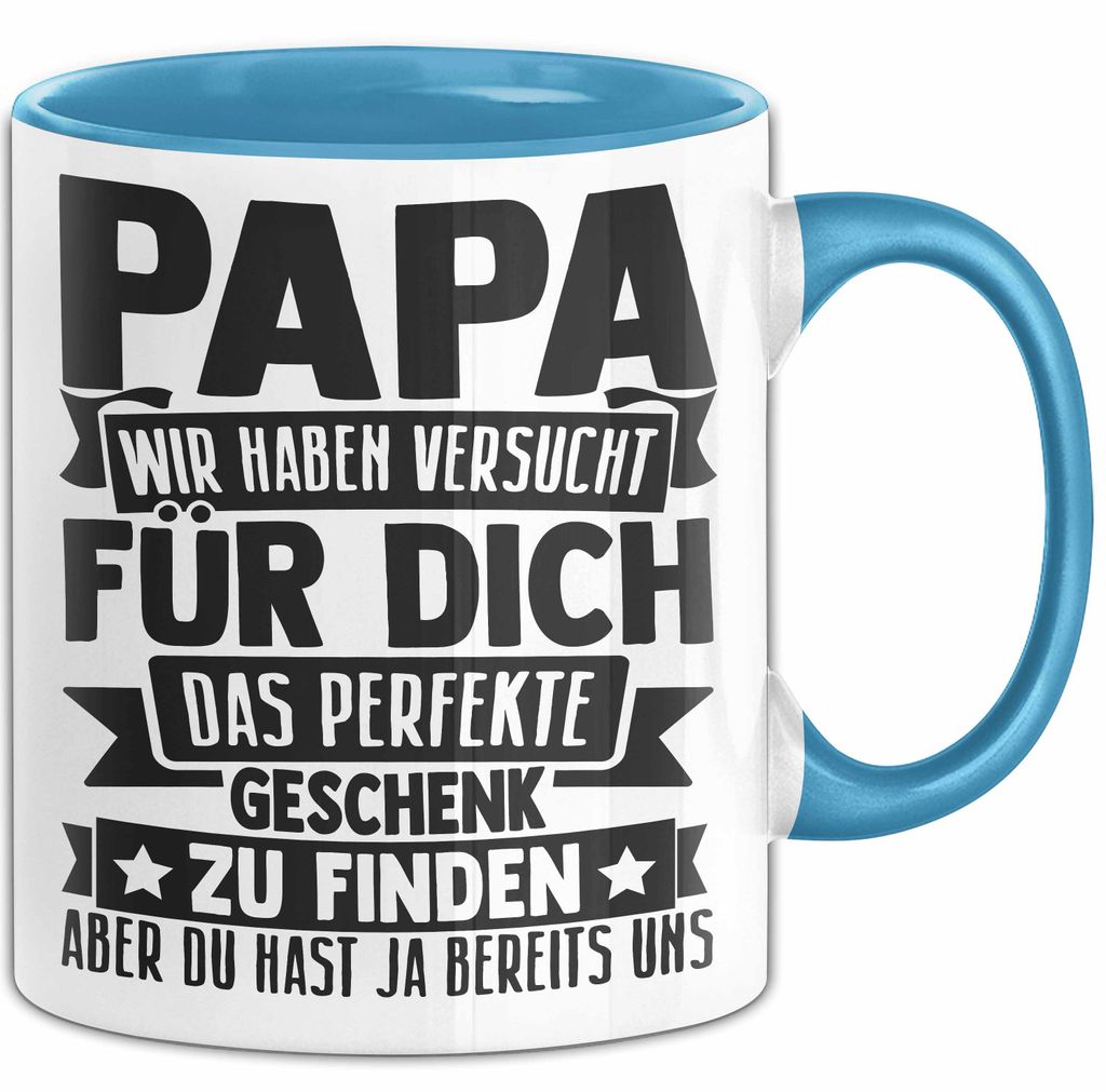 Papa Tasse Geschenk Von Kindern Sohn Tochter Vater Geschenkidee Zum Vatertag Wir Haben Versucht Für Dich Das (Blau)