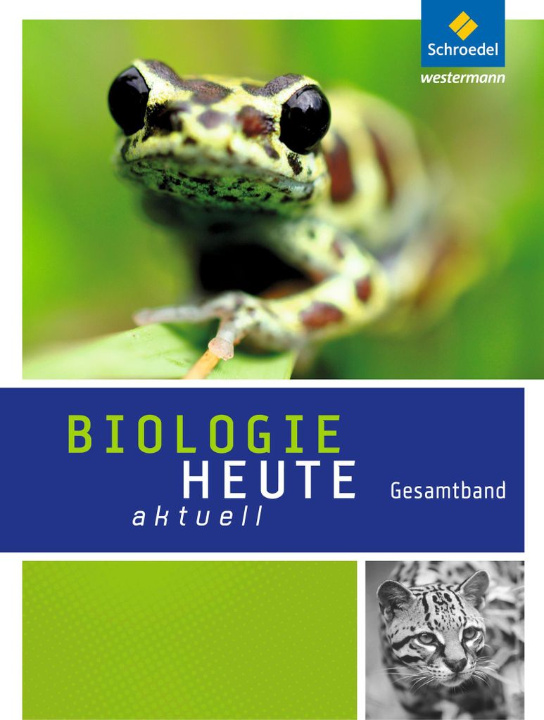 Biologie heute aktuell. Gesamtband. Realschulen. Nordrhein-Westfalen