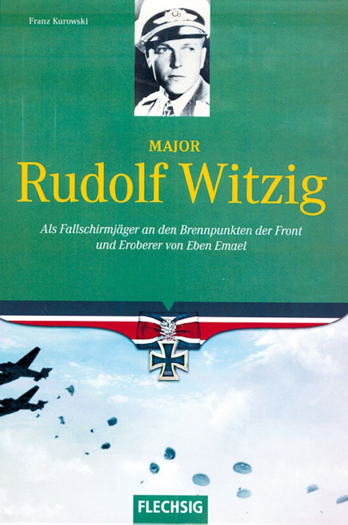Kurowski, F: Major Rudolf Witzig