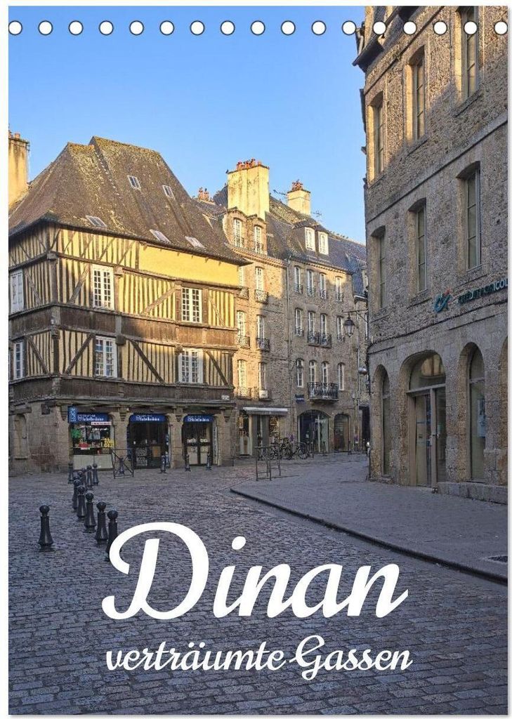 Dinan, die mittelalterliche Perle in der Bretagne (Tischkalender 2026 DIN A5 hoch), CALVENDO Monatskalender