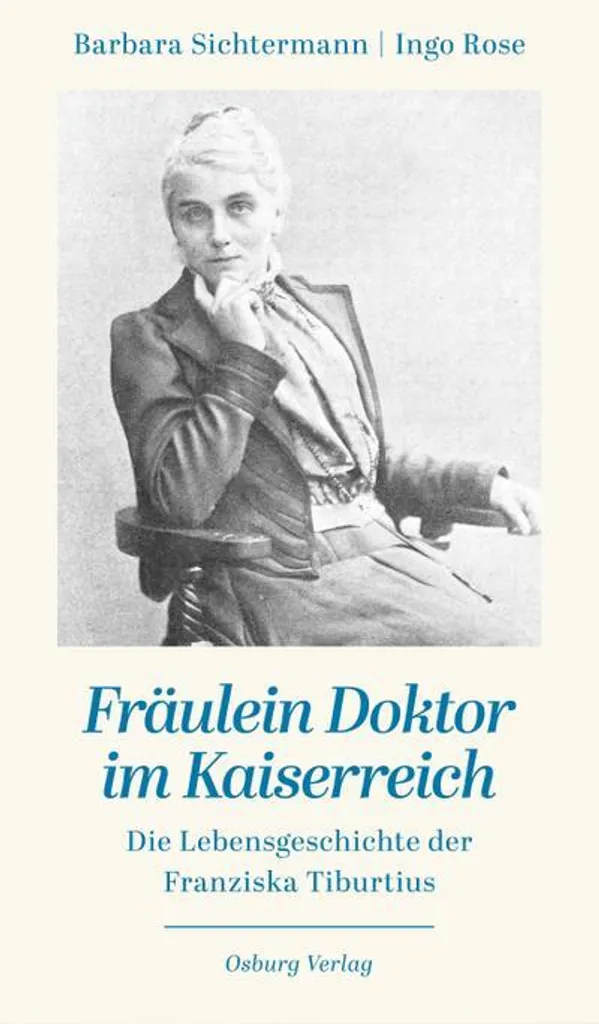 Ouvrage historique Fräulein Doktor im Kaiserreich pour collectionneur