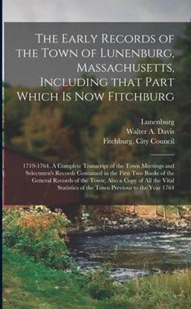 The Early Records Of The Town Of Lunenbu – Lingua: Inglese