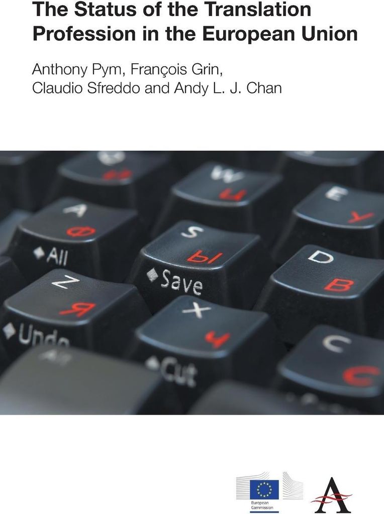 The Status of the Translation Profession in the European Union. Pym, Anthony.