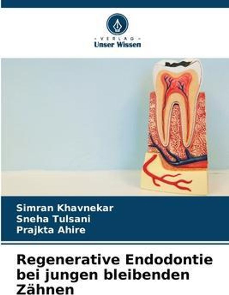 Regenerative Endodontie bei jungen bleibenden Zähnen