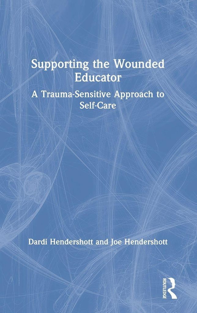 Supporting the Wounded Educator