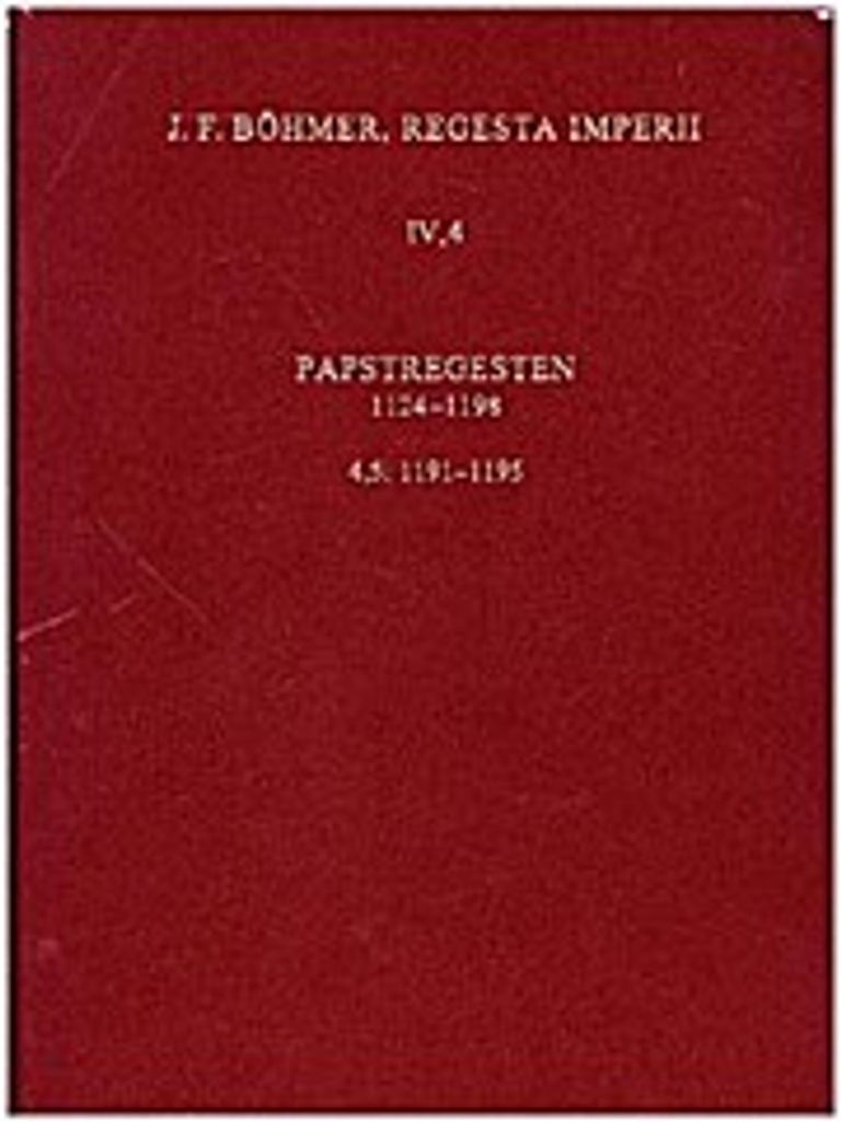 (Lothar III. und) Ältere Staufer 1125-1197 / Papstregesten 1191-1195