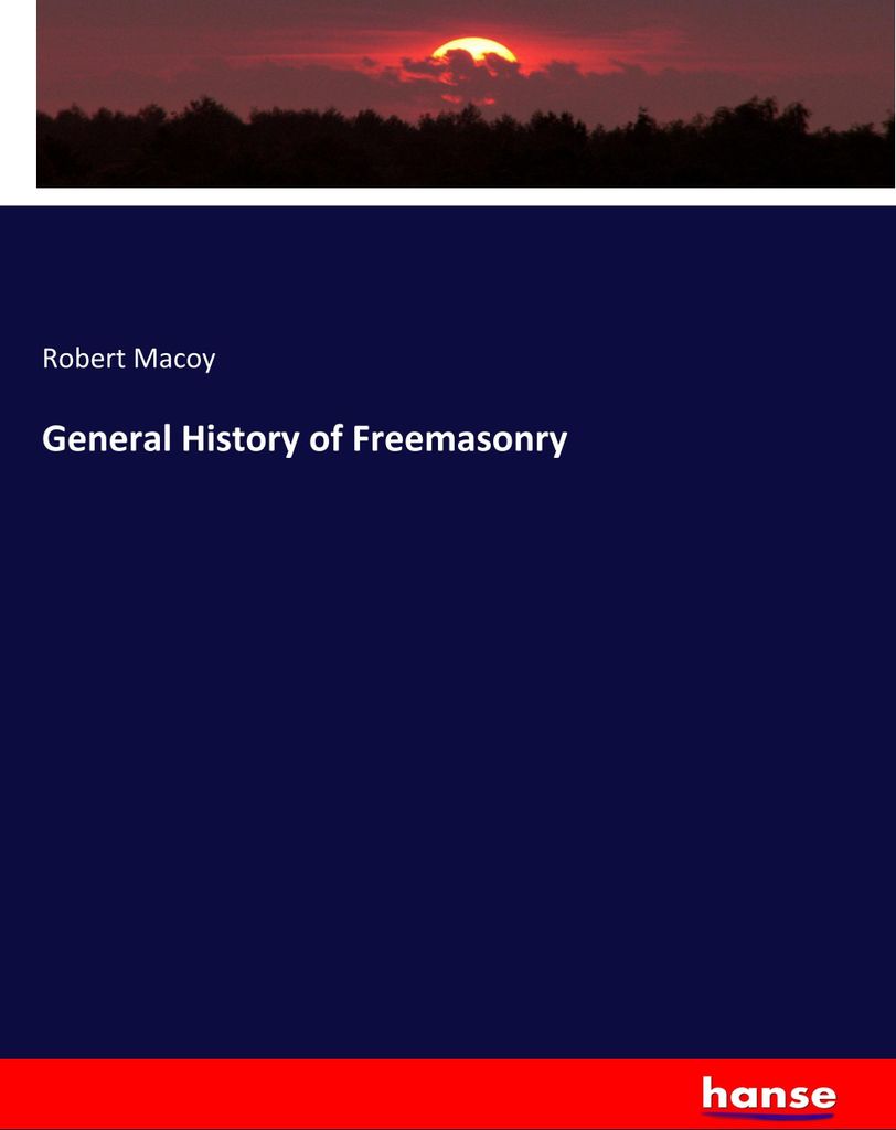 General History of Freemasonry