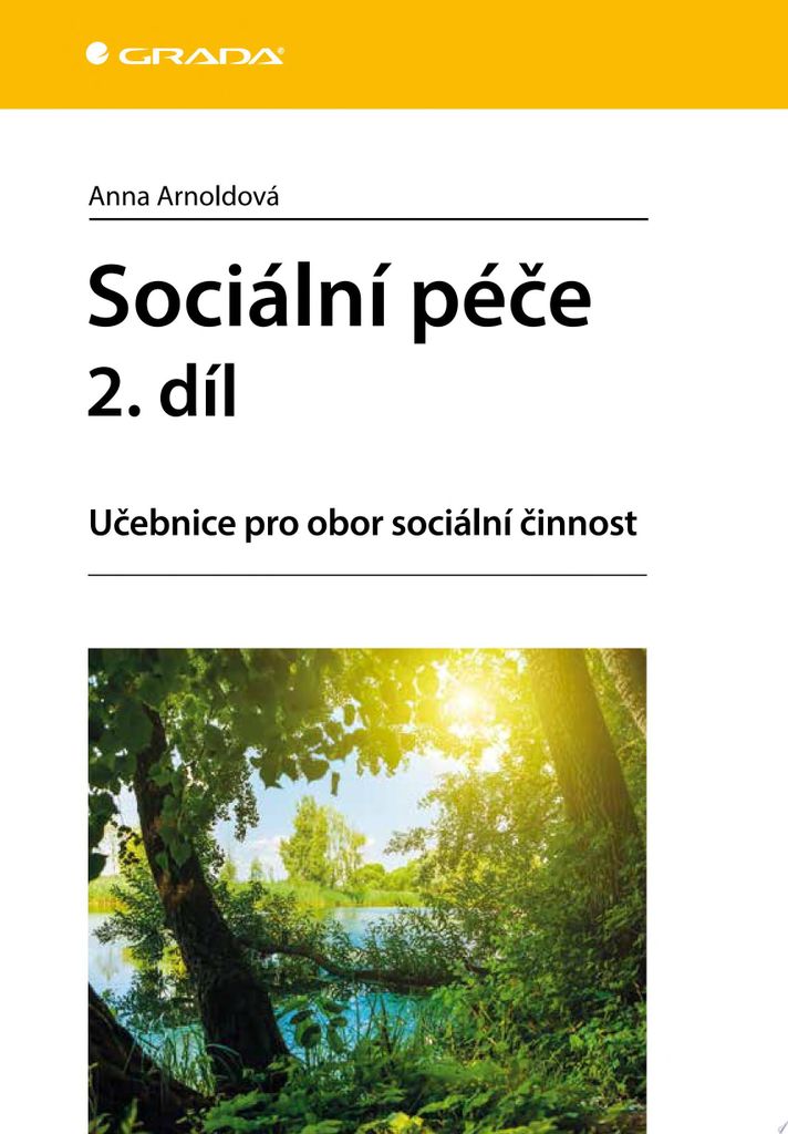 Sociální péče 2. díl - Učebnice pro obor sociální činnost (Arnoldová Anna)
