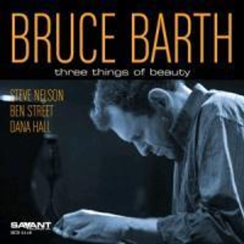 Barth,Bruce-Three Things of Beauty
