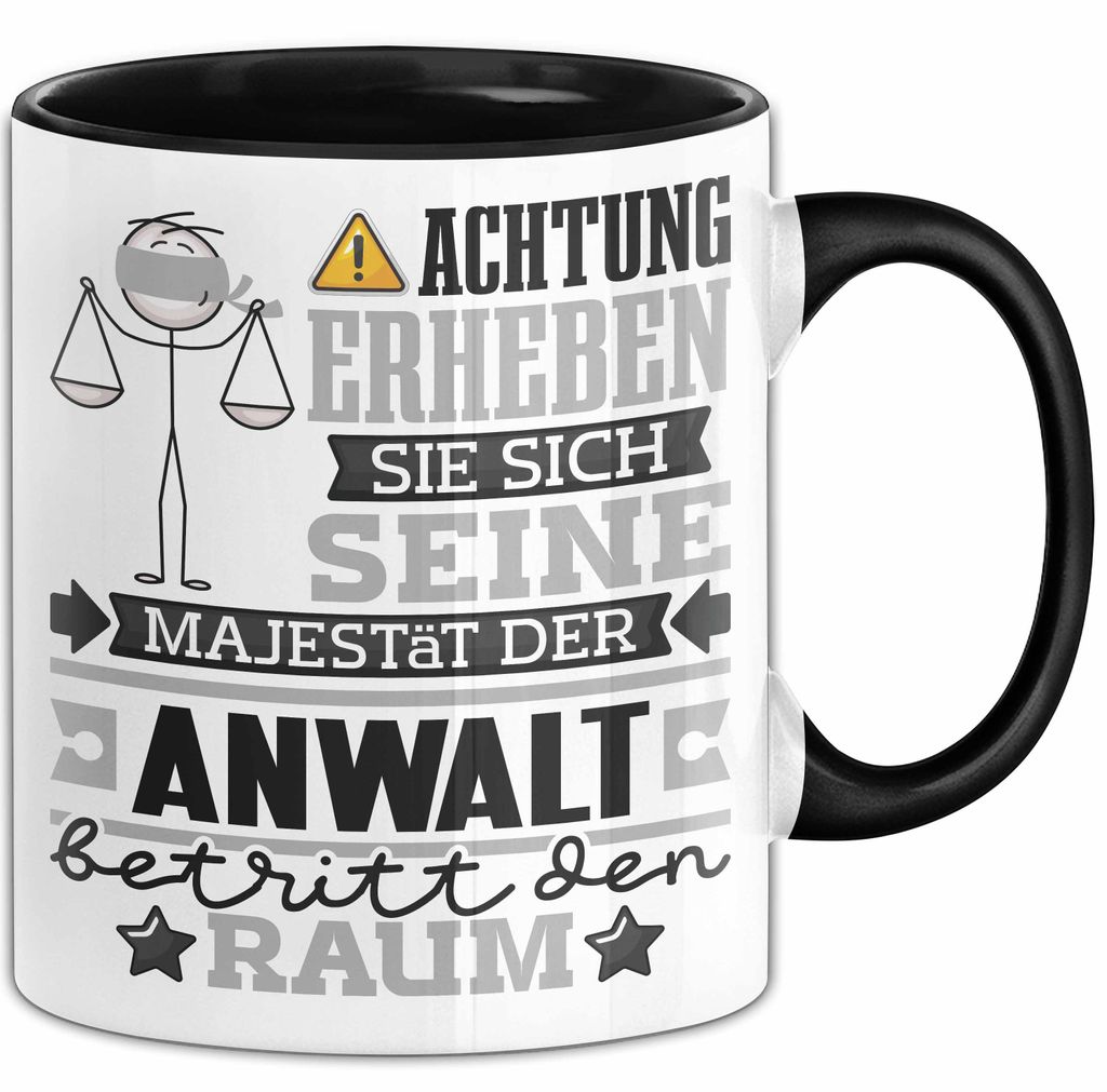 Anwalt Geschenk Tasse Lustiger Spruch Erheben Sie Sich Der Anwalt Betritt den Raum (Schwarz)