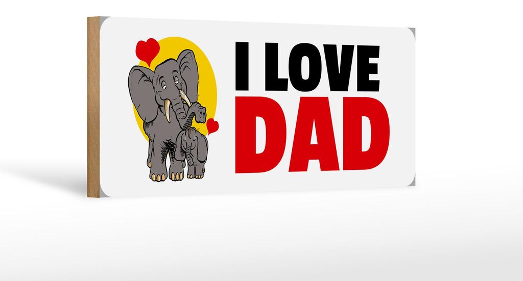 Holzschild Spruch 27x10cm I Love DAD