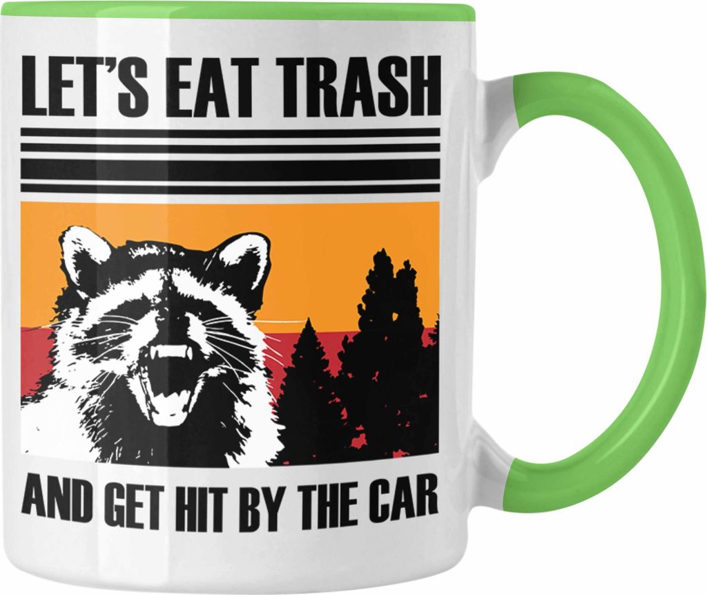 Trendation - Waschbär Tasse Geschenk für Tierliebhaber Waschbären "Lets Eat Trash" (Grün)