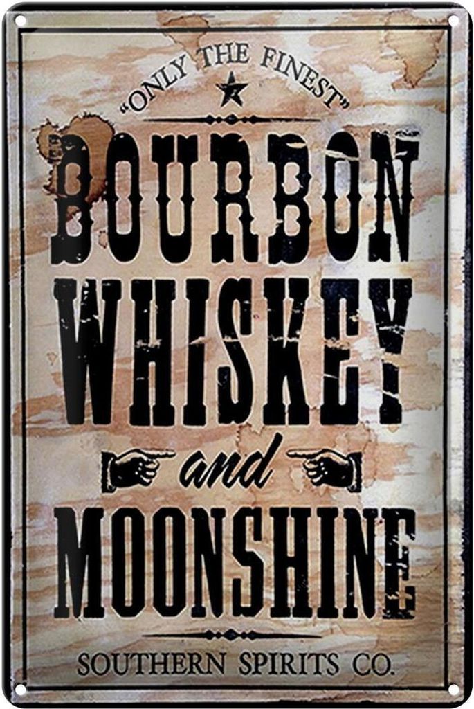 Blechschild Alkohol 20x30cm Bourbon Whiskey only the finest