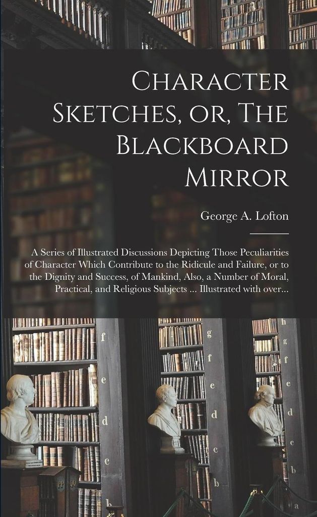 Character Sketches, Or, The Blackboard M – Lingua: Inglese