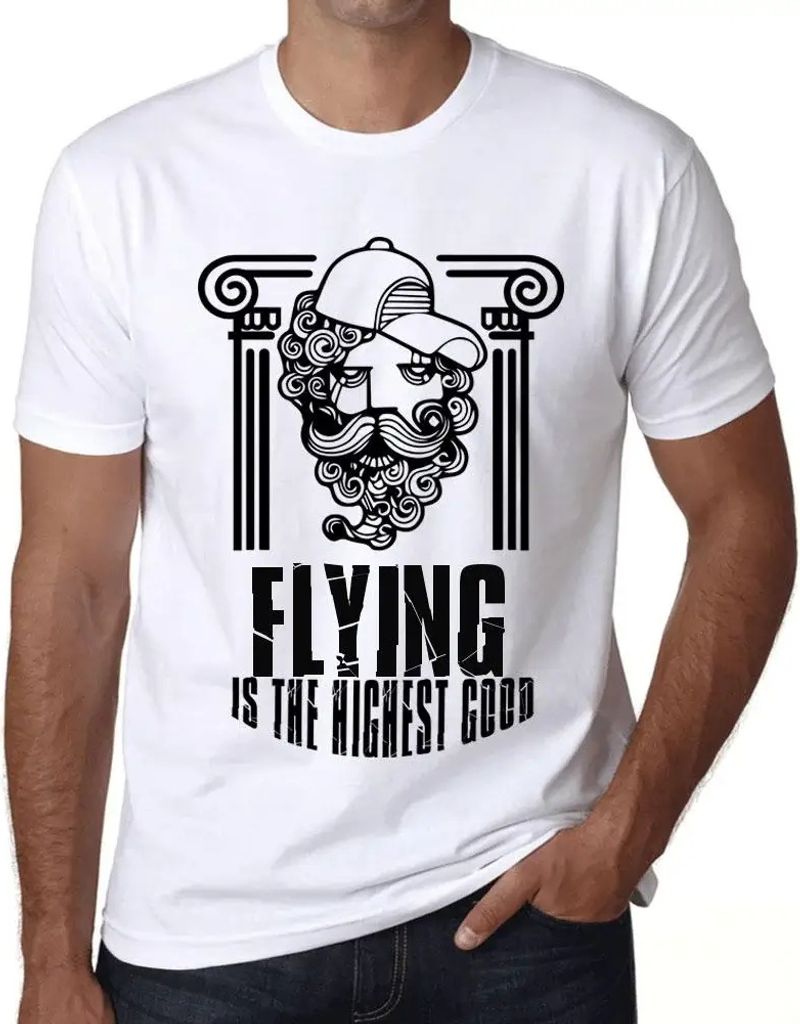 Herren Grafik T-Shirt Fliegen ist das höchste Gut – Flying Is The Highest Good – Öko-Verantwortlich Vintage Jahrgang Kurzarm Lustige Druck Ge...
