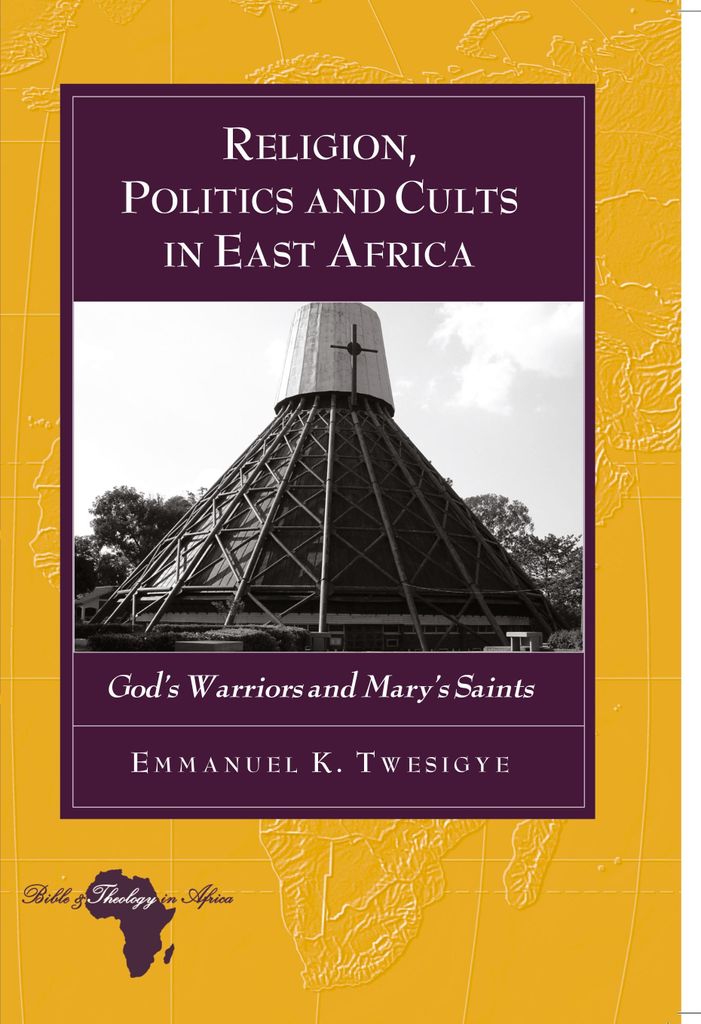 Religion, Politics and Cults in East Africa
