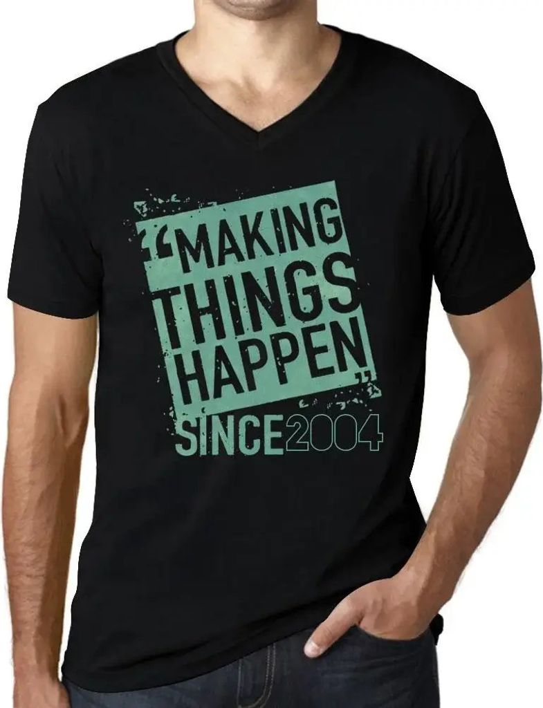 Herren Grafik T-Shirt V-Ausschnitt Wir bewegen etwas seit 2004 – Making Things Happen Since 2004 – Geschenk 20. Geburtstag Jahrestag 20 Jahre J...