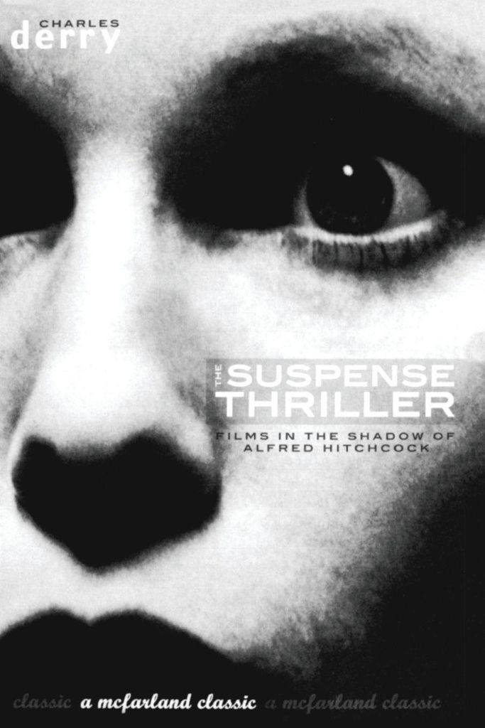 McFarland classics: The suspense thriller: films in the shadow of Alfred