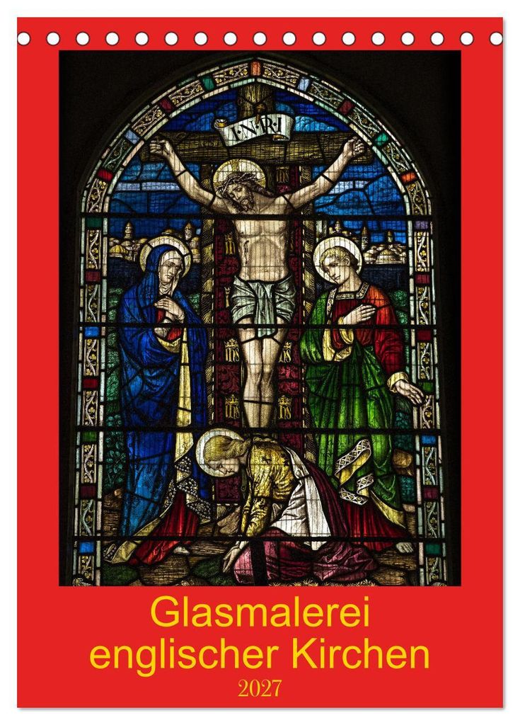 Glasmalerei englischer Kirchen (Tischkalender 2027 DIN A5 hoch), CALVENDO Monatskalender